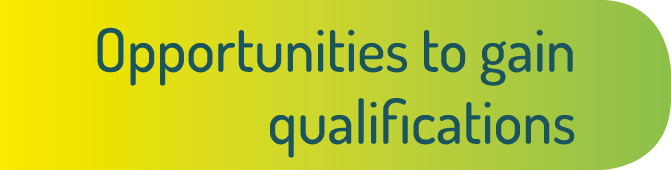 Opportunities to gain qualifications