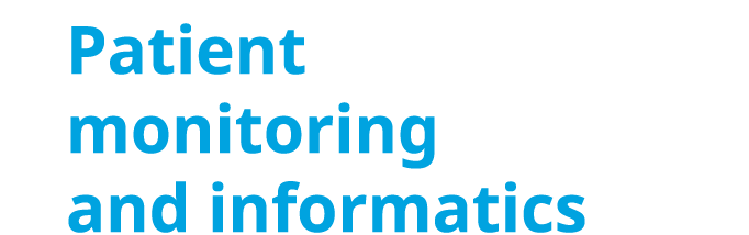 Patient monitoring and informatics