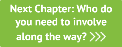 Next Chapter: Who do you need to involve along the way   